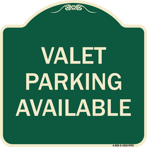 Signmission Designer Series-Valet Parking Available Green Heavy-Gauge Aluminum, 18" x 18", G-1818-9745 A-DES-G-1818-9745 - main